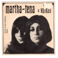 0250 ... MARTHA A TENA: Život je jen náhoda / Přijď (1969)