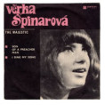 0231 ... ŠPINAROVÁ VĚRA: Son of a preacher man / I sing my song (1969)
