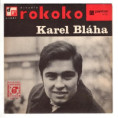 0222 ... BLÁHA KAREL: Konec tancovačky / Pošlu ti pár pozdravů (1969)