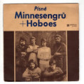 0278 ... MINNESENGŘI & HOBOES: Spousta divnejch přání / Vrbový houštiny ... (1972)