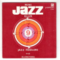 0397 ... JAZZ FIDDLERS: Minií jazz klub 9 (1976)