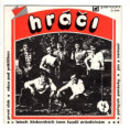 0390 ... HRÁČI: První vlak / Hrajeme dál / V peřejích Ponávky / Jan ... (1976)