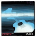 0174 ... MÁCI: Cesty 2 (1984)