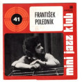 0163 ... POLEDNÍK FRANTIŠEK: Mini jazz klub 41 (1984)