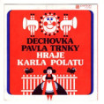 0205 ... DECHOVKA: Dechovka Pavla Trnky (1985)