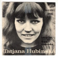 0010 ... HUBINSKÁ TATJÁNA: Letný čas / Stará rozprávka (1971)
