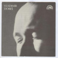 11 0362 ... DOBEŠ VLADIMÍR: Plastelíno / Skály a skály / Dálkové ovládání / Obavy (1989)