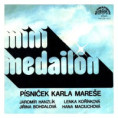 2331 ... MINI MEDAILON: Písničky Karla Mareše (1979) 1/2