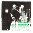 1009 ... KOLÍNSKA ZORA: Viem, že prídeš sám / KOLÍNSKA & GRÚŇ: Večerná romanca (1970)