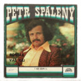 2091 ... SPÁLENÝ PETR: Rošťák / Váš ráj (1977)